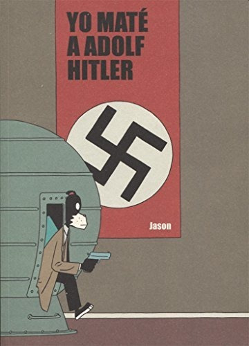 Yo Mate A Adolf Hitler 2ed (novela Grafica)