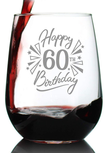 Feliz 60 Cumpleaños  Copas De Vino Sin Tallo Mujeres Y...