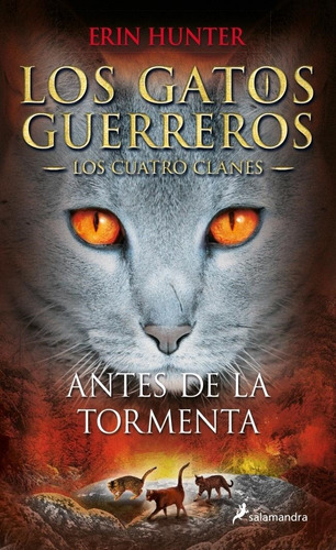 Gatos G-cuatro Clanes 4-antes De La Torm Erin Hunter Salaman