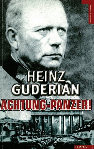 Achtung Panzer! - Heinz Guderian