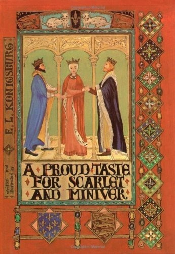 A Proud Taste For Scarlet And Miniver - E. L...., De E. L. Konigsburg. Editorial Atheneum Books For Young Readers En Inglés