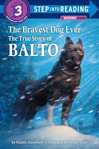 El Perro Más Valiente Todos: La Verdadera Historia Balto A