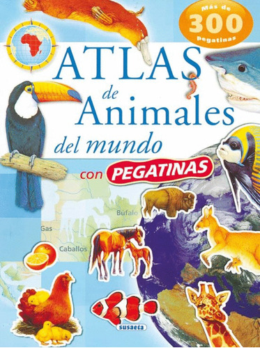 Libro Atlas De Animales Del Mundo Con Pegatinas