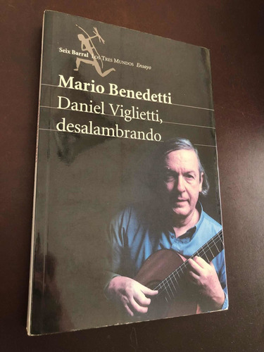 Libro Daniel Viglietti, Desalambrando - Benedetti - Oferta