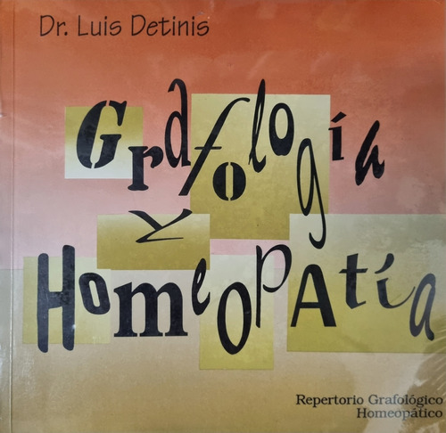Grafología Y Homeopatía Dr.luis Detinis