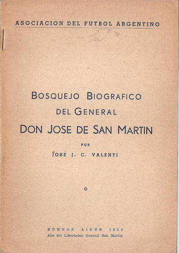 Bosquejo Biografico Don Jose De San Martin - Valenti - Afa