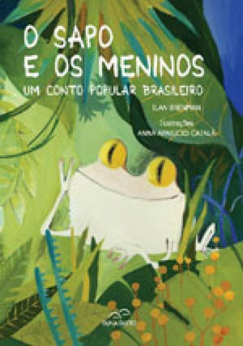 Sapo E Os Meninos, O, De Brenman, Ilan. Editora Duna Dueto, Capa Mole, Edição 1ª Edição - 2017 Em Português