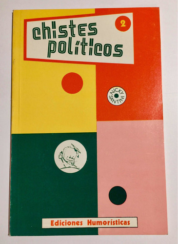 Chistes Políticos-nicky Santini-ediciones Humorísticas