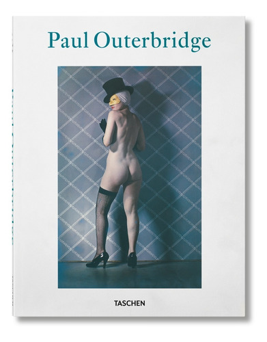 Paul Outerbridge - Manfred Heiting - Ed. Taschen 