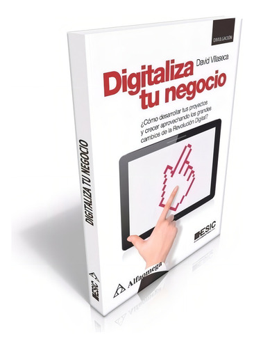 Digitaliza Tu Negocio ¿cómo Desarrollar Tus Proyectos Y Crec