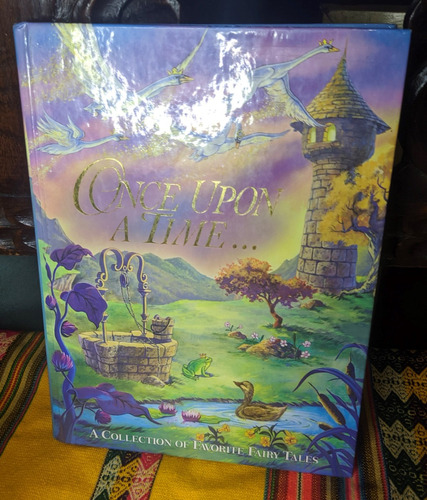 Once Upon A Time: A Collection Of Favorite Fairy Tales