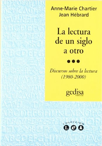 La Lectura De Un Siglo A Otro, Chartier, Ed. Gedisa