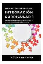Comprar Libro: Integración Curricular De Primer Grado: Proyectos E