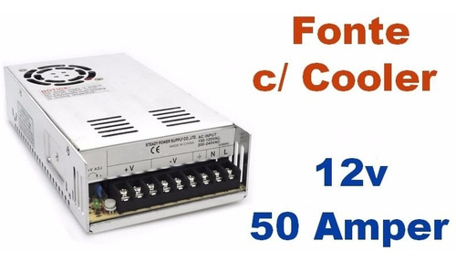 Fonte Chaveada 12v 50 Amperes Com Cooler - Bivolt