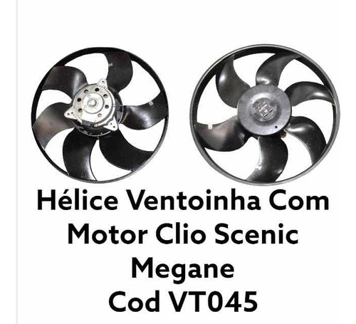 Hélice Ventoinha Com Motor Clio Scenic Megane Cod Vt045