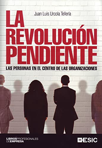 Libro La Revolución Pendiente De Juan Luis Urcola Telleria E