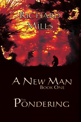 Libro A New Man Book One The Pondering - Mills, Richard