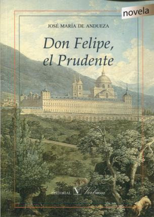 Don Felipe El Prudente