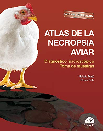 Atlas De La Necropsia Aviar Diagnostico Macroscopico Toma De