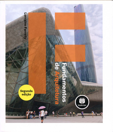 Fundamentos de Arquitetura, de Farrelly, Lorraine. Editora BOOKMAN COMPANHIA EDITORA LTDA.,Bloomsbury Publishing Plc, capa mole em português, 2013