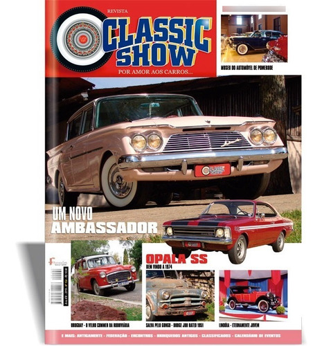 Revista Classic Show Nº 104, Ambassador, Opala, Dodge. 