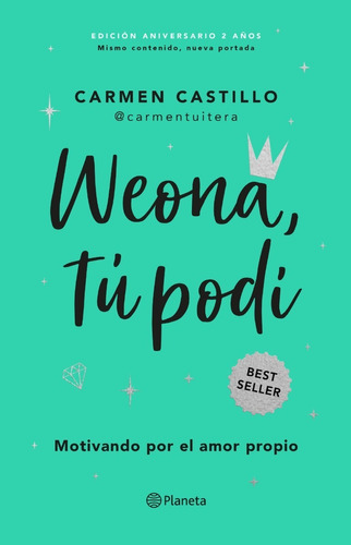 Weona, Tú Podí - Edición Coleccionable - Carmen Castillo