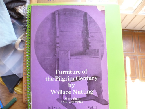 Libro De Antiguos Muebles Coloniales. 1620-1720.  Usa.