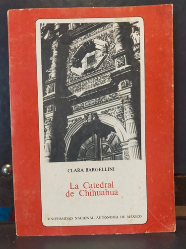 La Catedral De Chihuahua Clara Bargellini