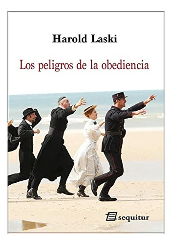 Libro Los Peligros De La Obediencia  De Harold Laski