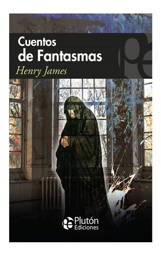 Libro: Cuentos De Fantasmas / Henry James