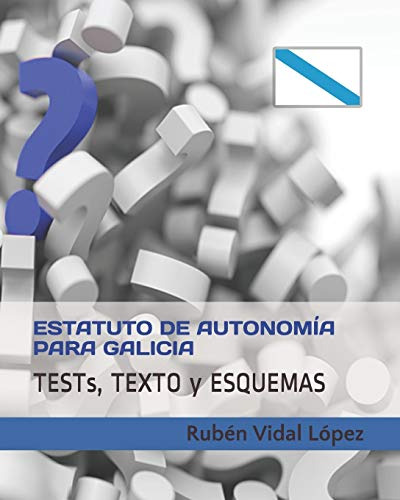 Pruebas, Texto Y Esquemas: Estatuto De Autonomia De Galicia: