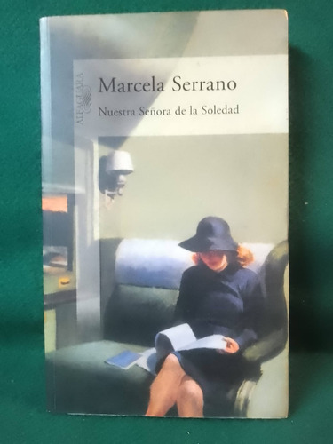  Libro  De Marcela Serrano Nuestra Señora De La Soledad