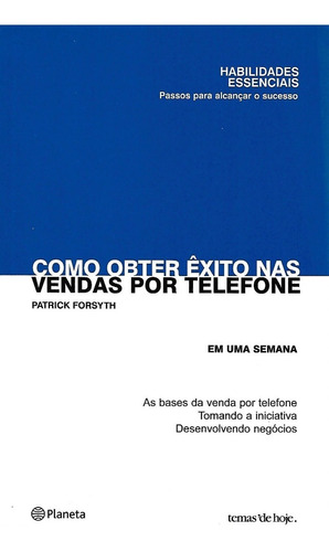 Como Obter Êxito Nas Vendas Por Telefone - Em Uma Semana