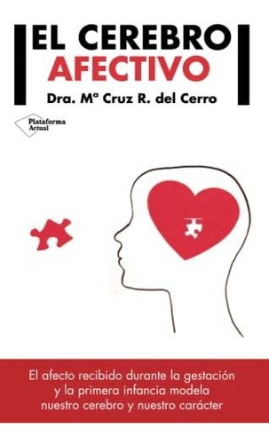 Libro : El Cerebro Afectivo - Rodriguez Del Cerro, Dra....