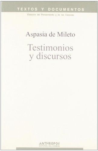 Testimonios Y Discursos, Aspasia De Mileto, Anthropos