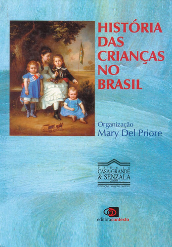 Livro História Das Crianças No Brasil