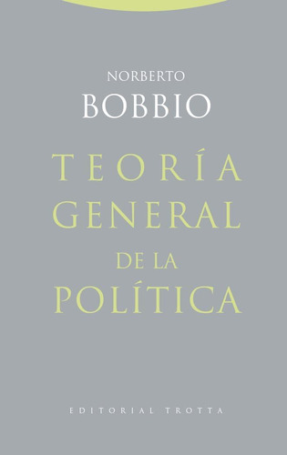 Libro: Teoría General De La Política (spanish Edition)