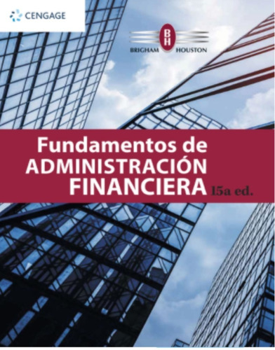 Fundamentos De Administración Financiera. 15° Edición