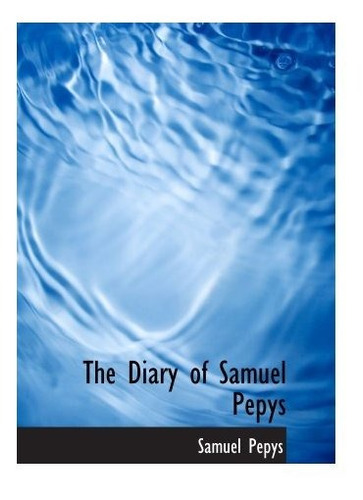 Book : The Diary Of Samuel Pepys - Pepys, Samuel _j