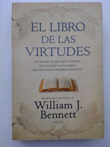 William J. Bennett El Libro De Las Virtudes Vergara
