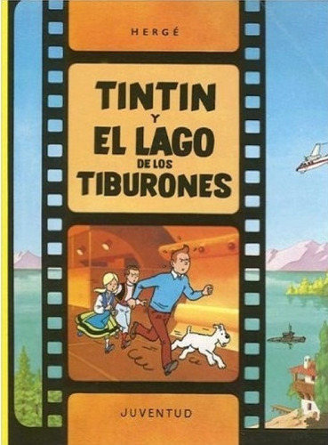 Tintin Y El Lago De Los Tiburones - Herge