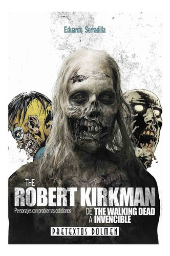 The Robert Kirkman De The Walking Dead A Invencible 