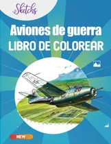 Comprar Aviones De Guerra Libro De Colorear: Libro Para Colore 61otc