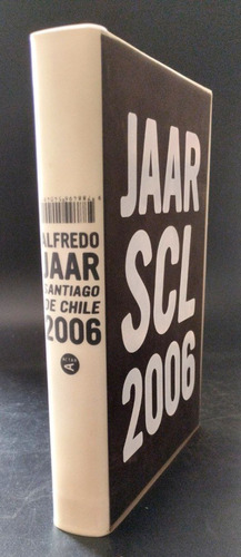Alfredo Jaar Scl 2006