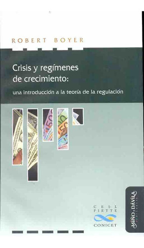 Crisis Y Regimenes De Crecimiento Una Introduccion A La Teor