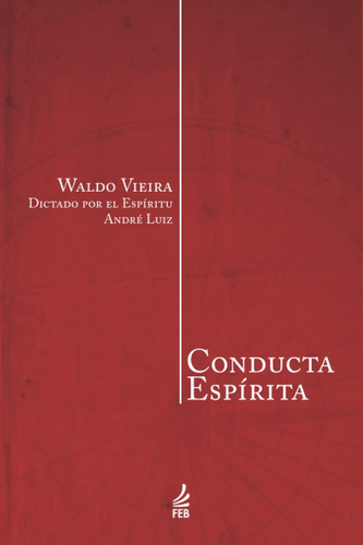Libro Conducta Espírita (spanish Edition)