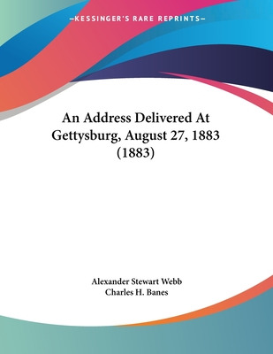 Libro An Address Delivered At Gettysburg, August 27, 1883...