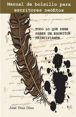 Libro: Todo Lo Que Debe Saber Un Escritor Principiante: Manu