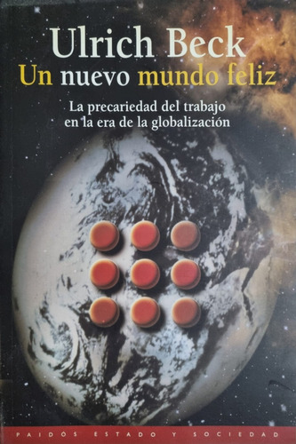 Un Nuevo Mundo Feliz Ulrich Beck