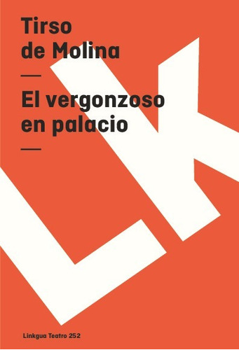 Libro El Vergonzoso En Palacio - Tirso De Molina